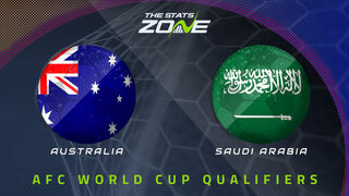 Australia vs Saudi Arabia Preview: Team News & Prediction