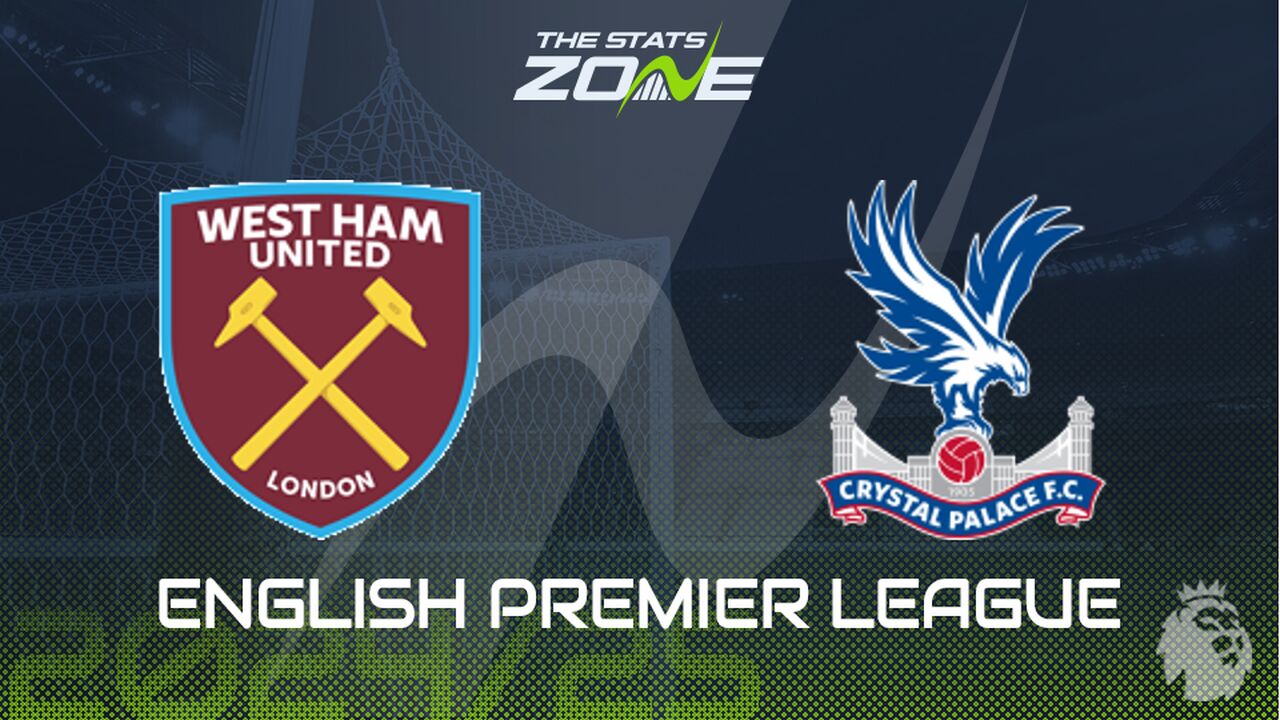 West Ham vs Crystal Palace Preview: Team News & Prediction