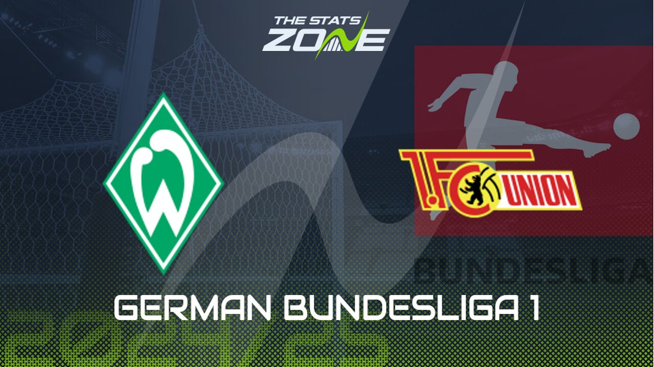 Werder Bremen vs Union Berlin Preview: Team News & Prediction