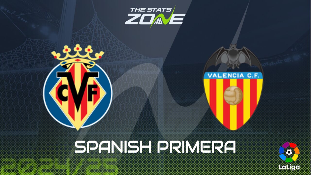 Villarreal vs Valencia Preview: Team News & Prediction