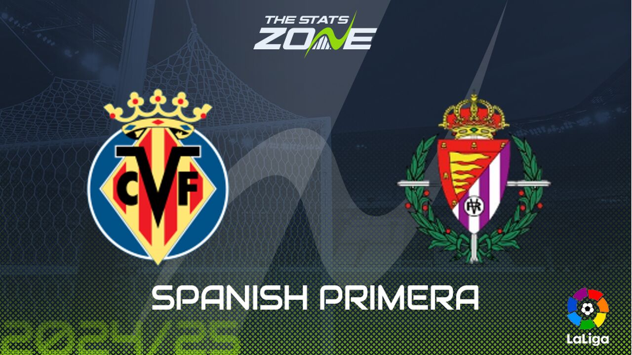 Villarreal vs Real Valladolid Preview: Team News & Prediction