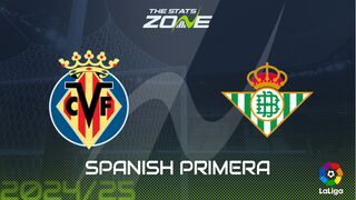 Villarreal vs Real Betis Preview: Team News & Prediction