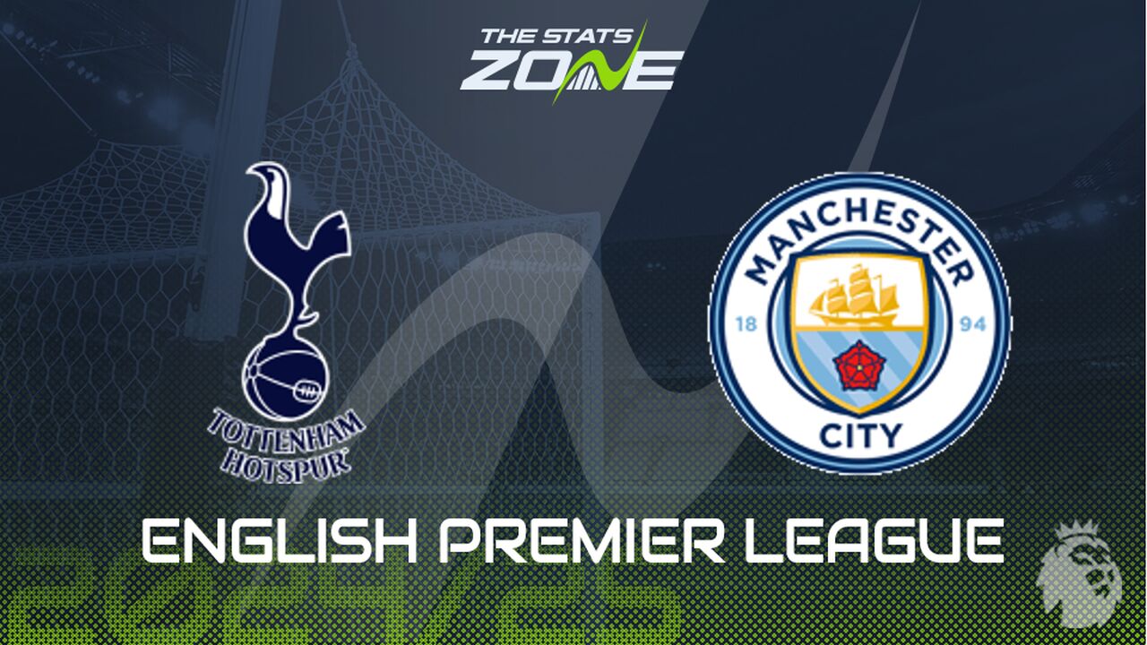 Tottenham vs Man City Preview: Team News & Prediction