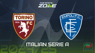 Torino vs Empoli Preview: Team News & Prediction