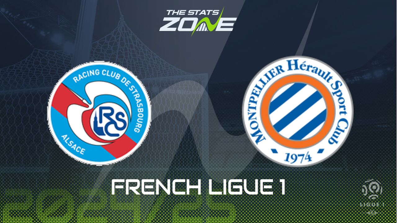 Strasbourg vs Montpellier Preview: Team News & Prediction