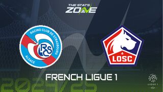 Strasbourg vs Lille Preview: Team News & Prediction