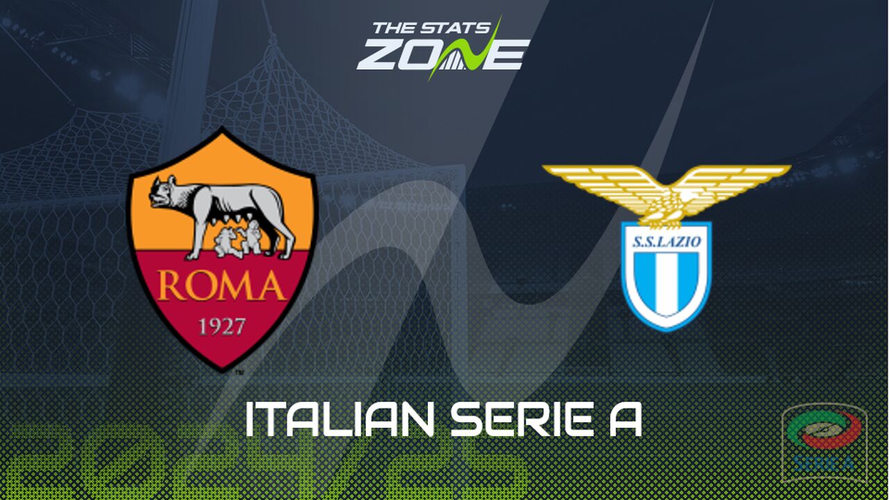 Roma vs Lazio Preview: Team News & Prediction