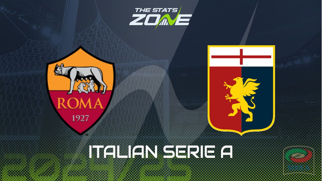 Roma vs Genoa Preview: Team News & Prediction