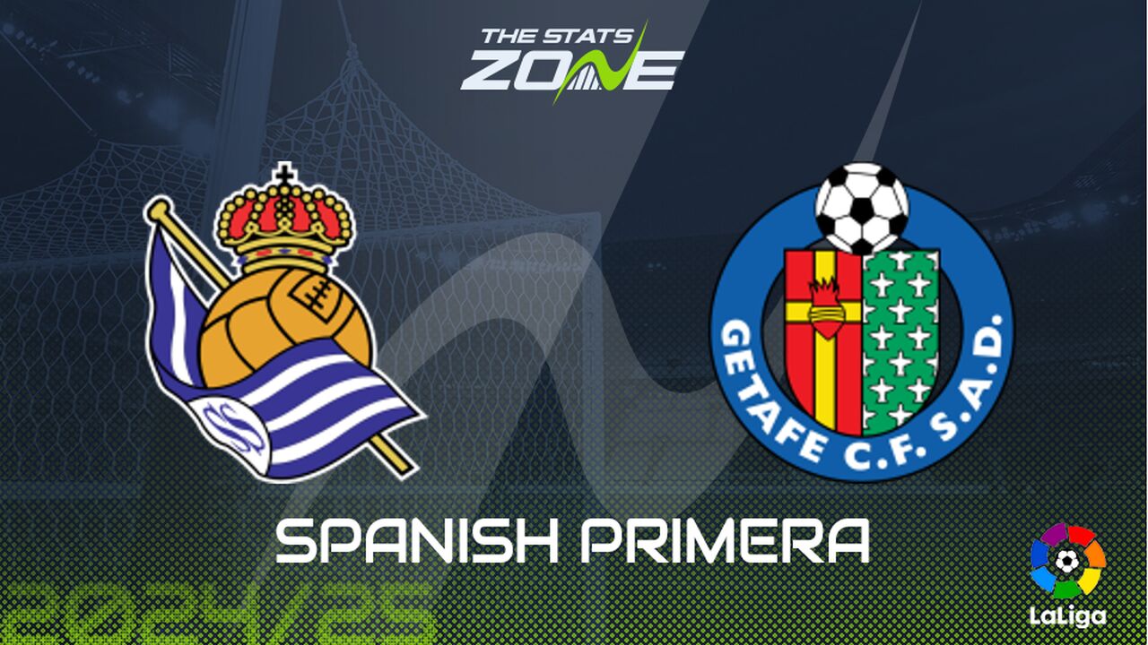 Real Sociedad vs Getafe Preview: Team News & Prediction