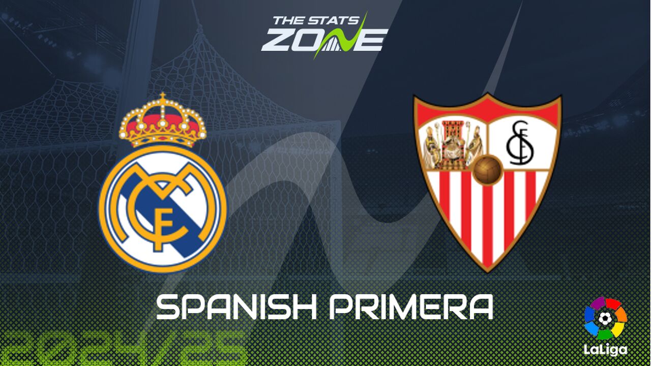 Real Madrid vs Sevilla Preview: Team News & Prediction