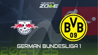 RB Leipzig vs Borussia Dortmund Preview: Team News & Prediction