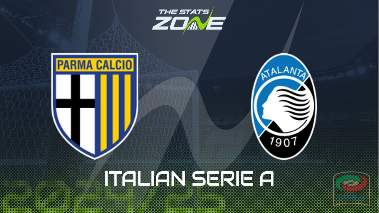 Parma vs Atalanta Preview: Team News & Prediction