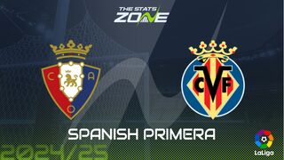 Osasuna vs Villarreal Preview: Team News & Prediction