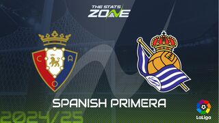 Osasuna vs Real Sociedad Preview: Team News & Prediction