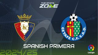 Osasuna vs Getafe Preview: Team News & Prediction