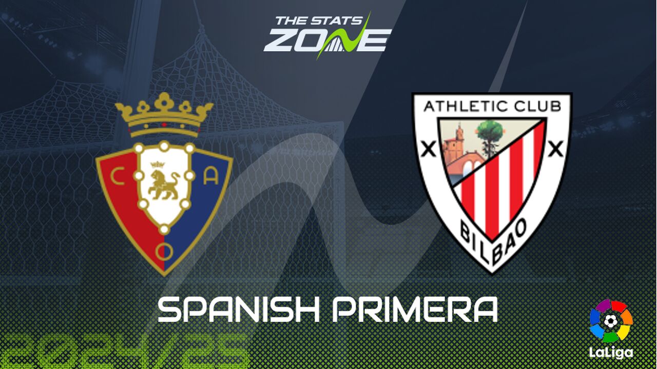 Osasuna vs Athletic Bilbao Preview: Team News & Prediction