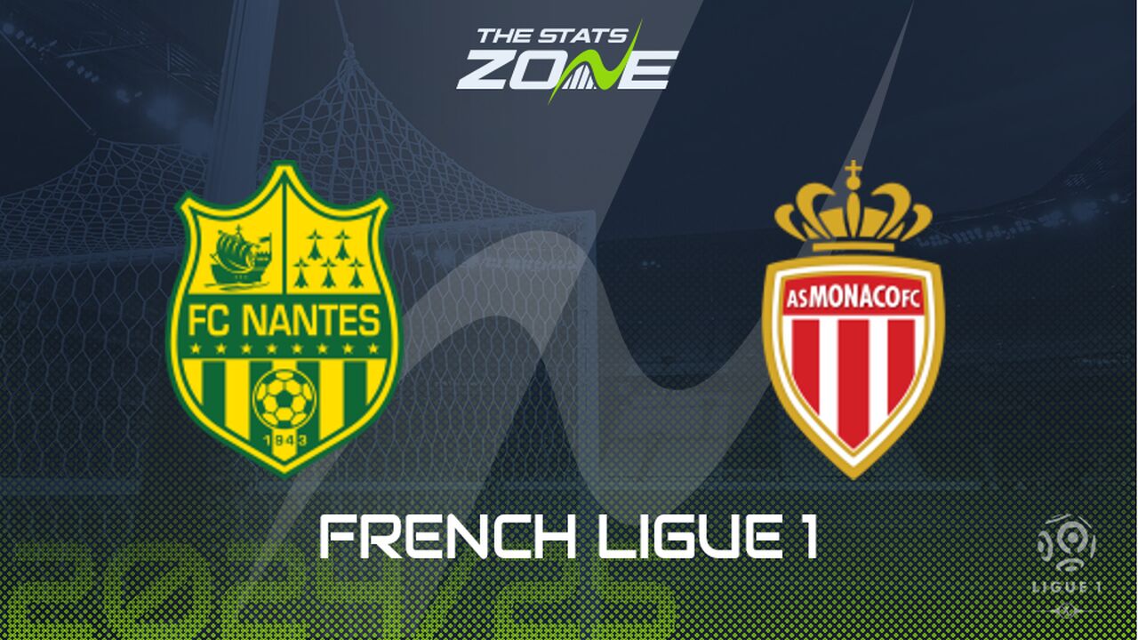 Nantes vs Monaco Preview: Team News & Prediction