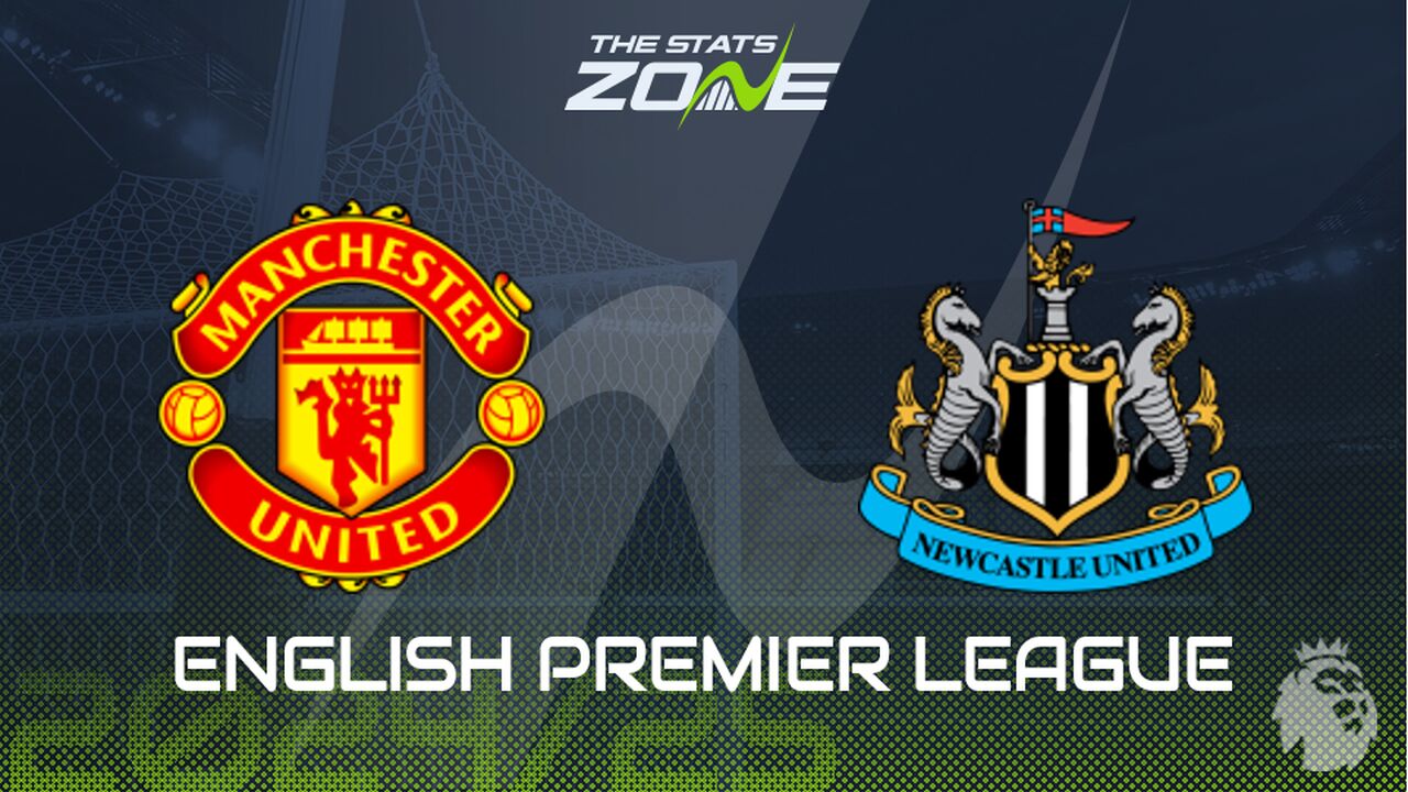 Man Utd vs Newcastle Preview: Team News & Prediction