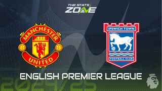 Man Utd vs Ipswich Preview: Team News & Prediction