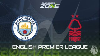 Man City vs Nottingham Forest Preview: Team News & Prediction