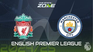 Liverpool vs Man City Preview: Team News & Prediction