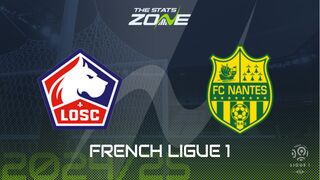 Lille vs Nantes Preview: Team News & Prediction