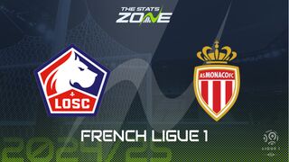 Lille vs Monaco Preview: Team News & Prediction