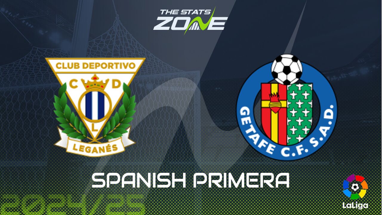 Leganes vs Getafe Preview: Team News & Prediction