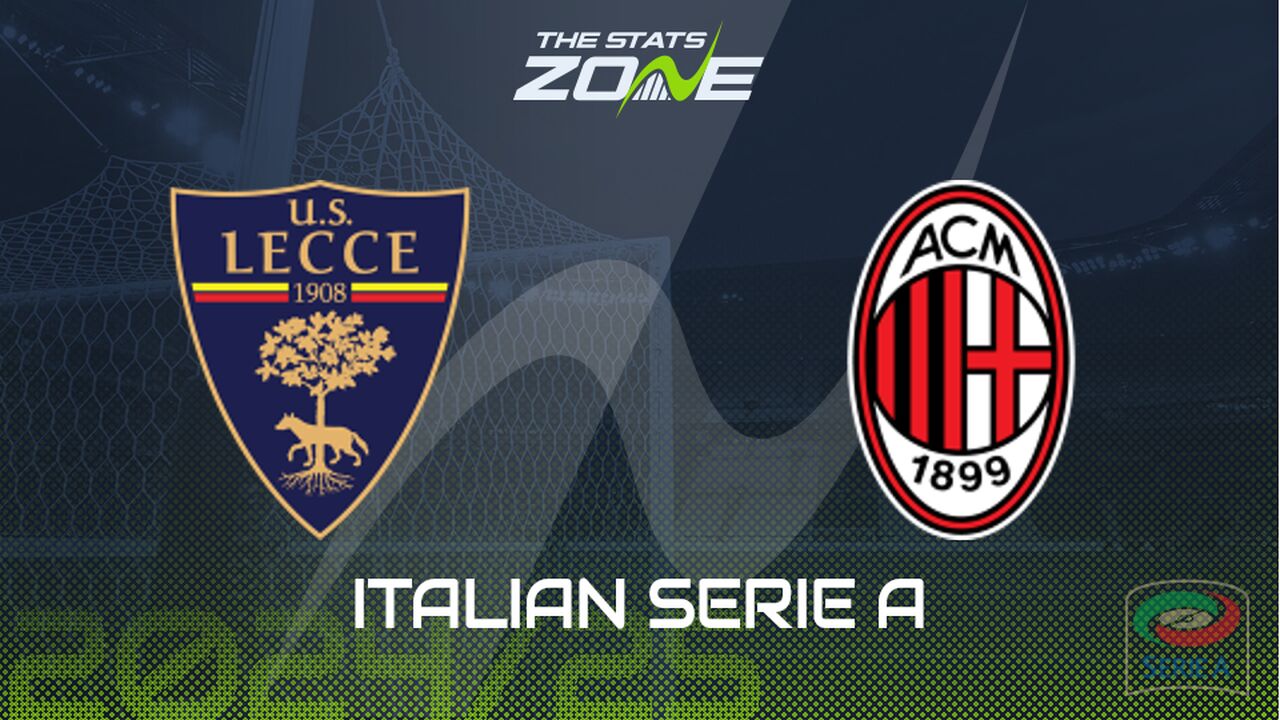 Lecce vs AC Milan Preview: Team News & Prediction