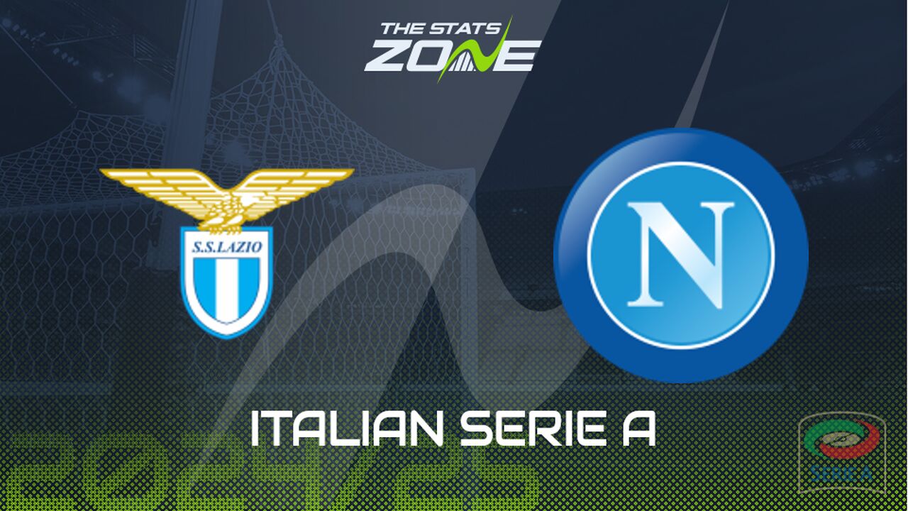 Lazio vs Napoli Preview: Team News & Prediction