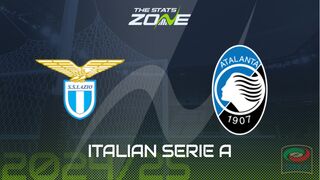 Lazio vs Atalanta Preview: Team News & Prediction