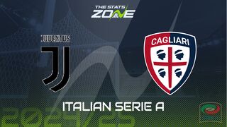 Juventus vs Cagliari Preview: Team News & Prediction