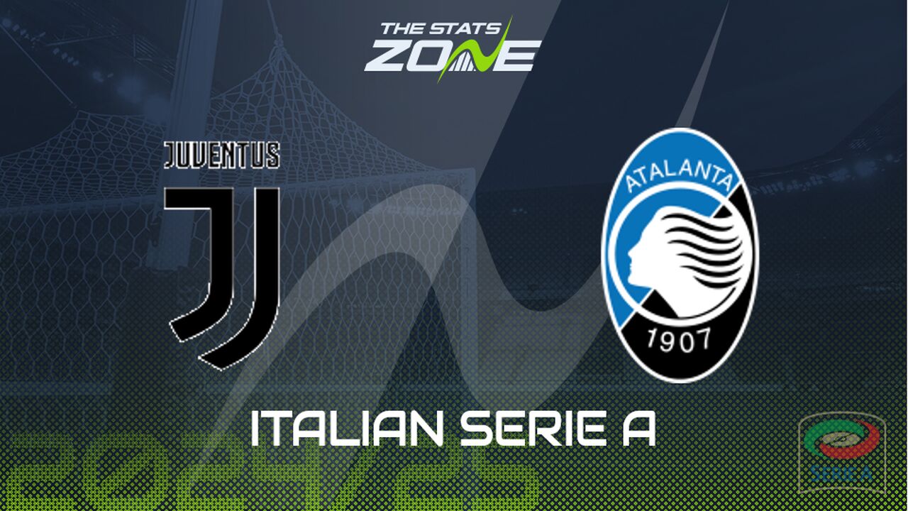 Juventus vs Atalanta Preview: Team News & Prediction