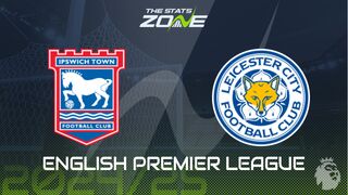 Ipswich vs Leicester Preview: Team News & Prediction | 2024-25 English Premier League | Battle of the promoted sides at Portman Road