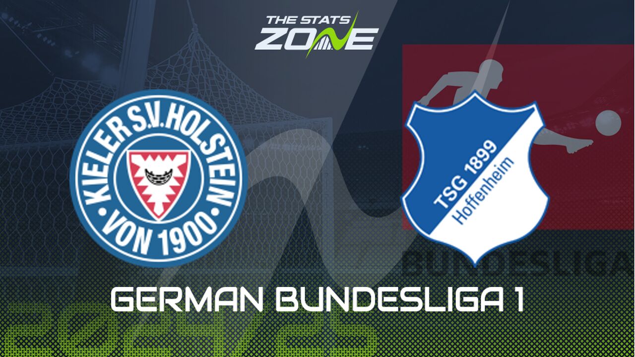 Holstein Kiel vs Hoffenheim Preview: Team News & Prediction