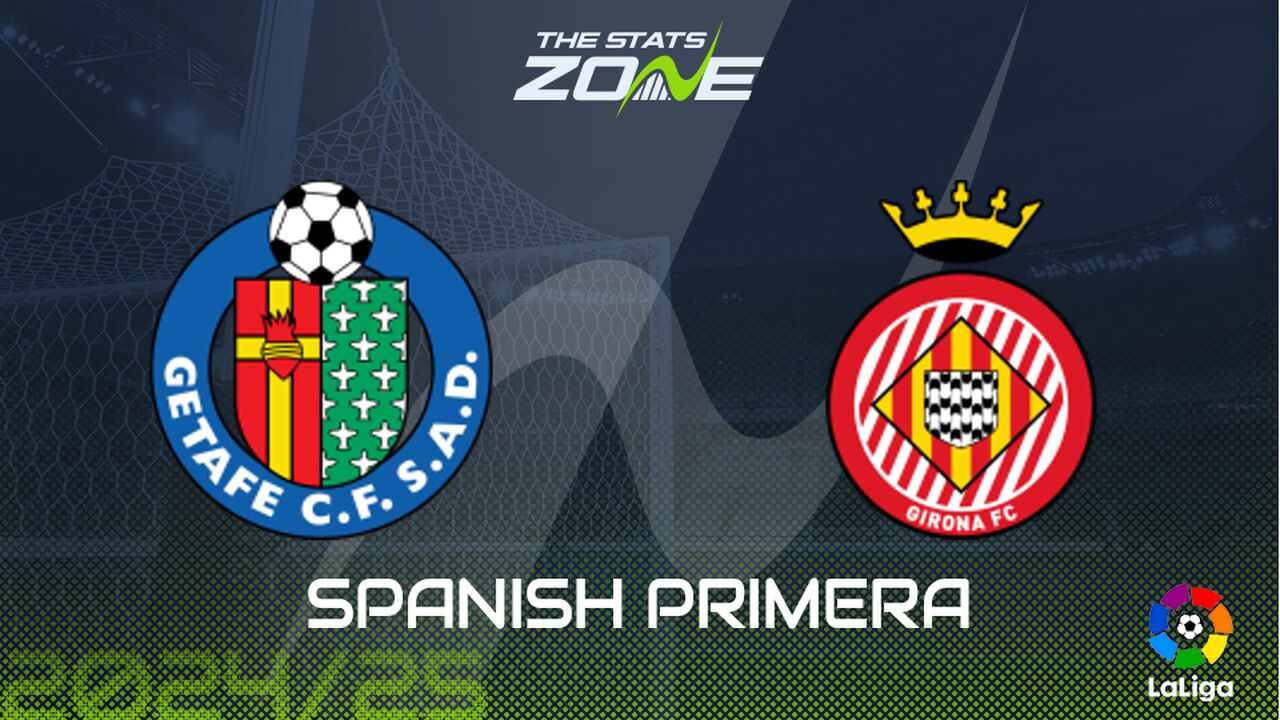 Getafe vs Girona Preview & Prediction | 2024-25 Spanish Primera