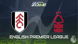 Fulham vs Nottingham Forest Preview: Team News & Prediction