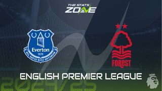 Everton vs Nottingham Forest Preview: Team News & Prediction