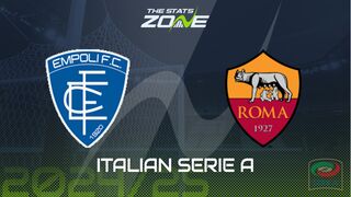 Empoli vs Roma Preview: Team News & Prediction