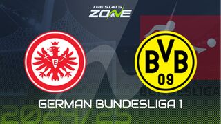 Eintracht Frankfurt vs Borussia Dortmund Preview: Team News & Prediction