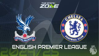 Crystal Palace vs Chelsea Preview: Team News & Prediction