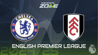 Chelsea vs Fulham Preview: Team News & Prediction