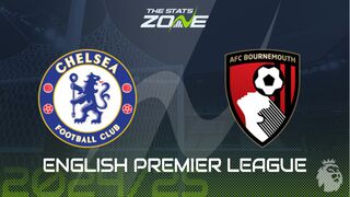 Chelsea vs Bournemouth Preview: Team News & Prediction