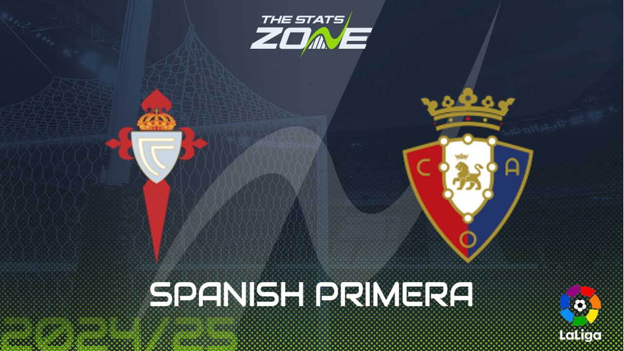 Celta Vigo vs Osasuna Preview: Team News & Prediction