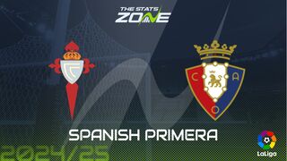 Celta Vigo vs Osasuna Preview: Team News & Prediction