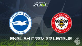 Brighton vs Brentford Preview: Team News & Prediction