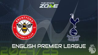 Brentford vs Tottenham Preview: Team News & Prediction