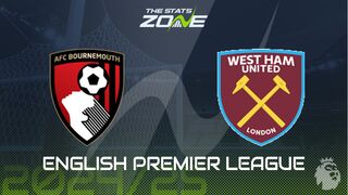 Bournemouth vs West Ham Preview: Team News & Prediction