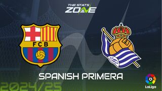 Barcelona vs Real Sociedad Preview: Team News & Prediction