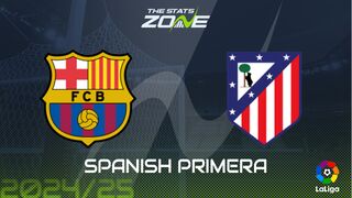 Barcelona vs Atletico Madrid Preview: Team News & Prediction